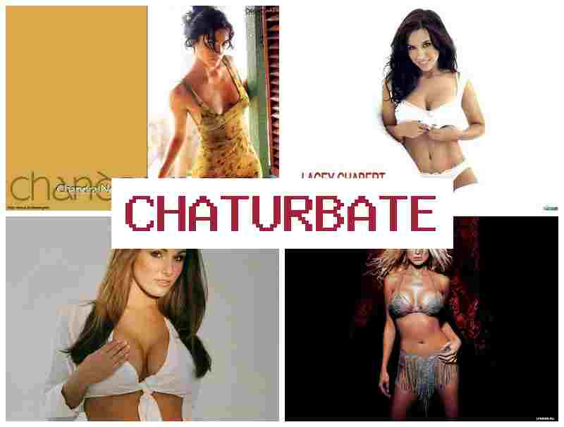 CHATURBATTE ♥ Live Video Chat Rooms